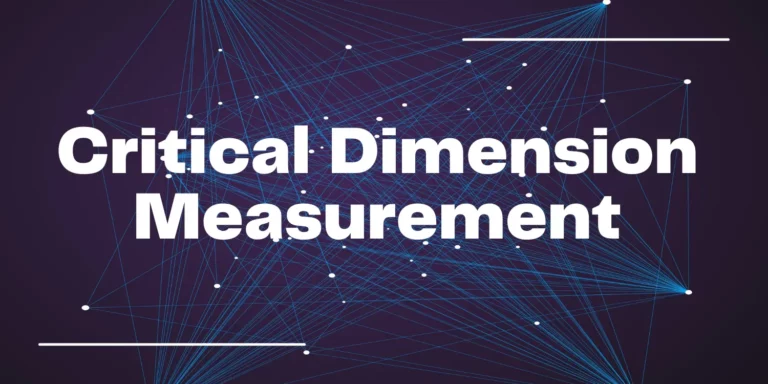 Critical Dimension Measurement