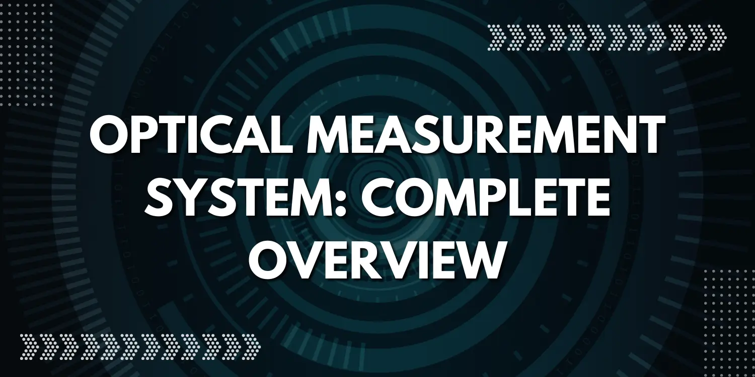 Optical Measurement System