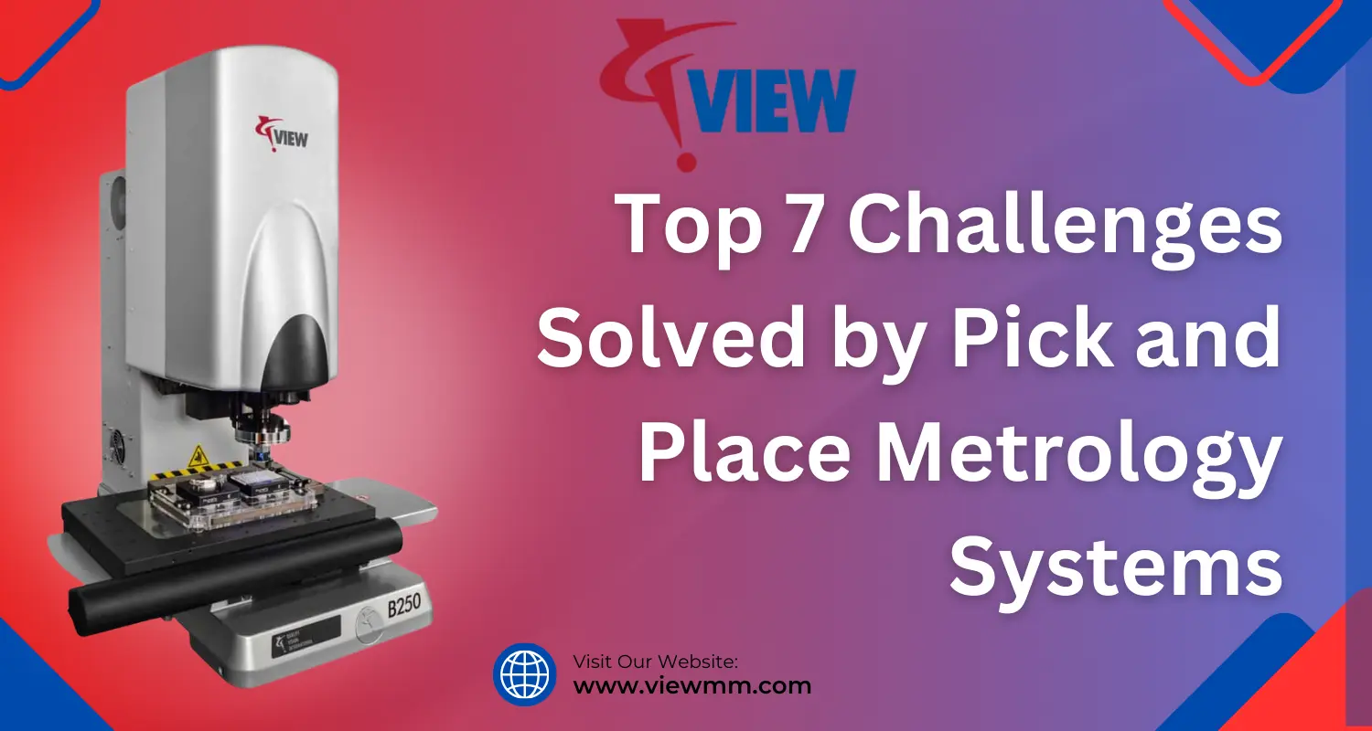 Pick and Place Metrology